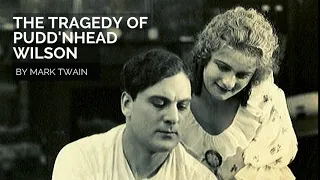 The Tragedy of Pudd'nhead Wilson By Mark Twain - Complete Audiobook (Navigable)