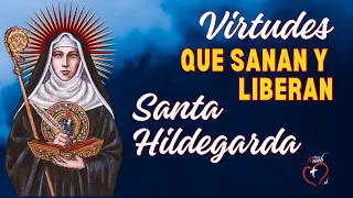 3. VIRTUDES QUE SANAN Y LIBERAN. St. HILDEGARDA @MisionRuah