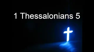 Daily Bible Study - 1 Thessalonians 5