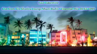 Paul Oakenfold - Live from The Shadow Lounge Miami Radio 1 Essential Mix 28-03-1999