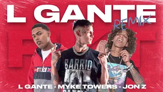 LGANTE RKT REMIX ft Myke Towers Jon Z Papu DJ