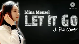 Disney Frozen Let it go (cover by J.Fla )