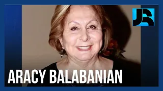 Aracy Balabanian, uma das mais consagradas atrizes do Brasil, morre aos 83 anos no RJ