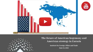 📽️ The future of American hegemony and American strategy in Eurasia 📽️