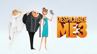 Despicable Me 3 (2017) Movie | Steve Carell | Kristen Wiig | Trey Parker | 3 Review And Facts