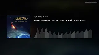 Boston ”Corporate America” (2002) Track by Track Debate