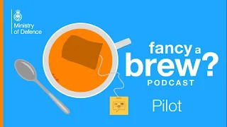 Pilot | Mali | Can Sergeant Thurts grow a beard like the Swedes? | Fancy a Brew? Podcast