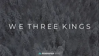 We Three Kings (Christmas Lyric Video)