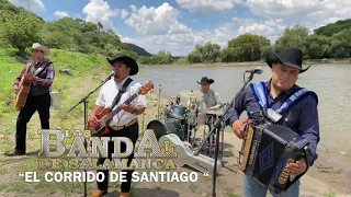 ‼️EL CORRIDO DE SANTIAGO/LOS BANDA JR DE SALAMANCA‼️
