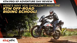 KTM Pro XP Adventure Day Review | Upgrading Offroad Riding Skills Ft. KTM 390 Adventure | BikeWale