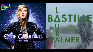 Ellie Goulding vs. Bastille - Starry Eyed Laura Palmer