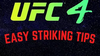 Easy Striking Tips UFC 4