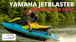 Yamaha JetBlaster (2022) - Test Video by BoatTEST.com