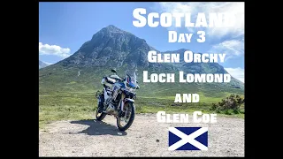 Scotland Day 3 Glen Orchy, Loch Lomond and Glen Coe