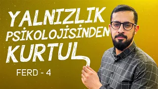 Yalnızlık Psikolojisinden Kurtul - Alamet-i Farika [30. Lema  4.Nükte - 4 Ferd 3] @Mehmedyildiz