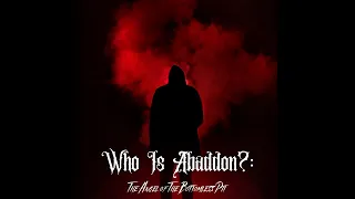 Who Is Abaddon? Pt. 1: The Angel of The Bottomless Pit