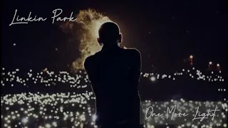 One More Light #LinkinPark lirik ＆ terjemahan