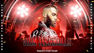 "Vain Technolla" - DFRST | Deacon Frost Music