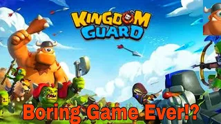 Kingdom Guard Tower Defence-Boring Game Ever!? || Kingdom Guard Tower Defence Gameplay(Android,ios)