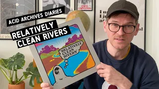 Acid Archives Diaries - Relatively Clean Rivers (1976) | Original vinyl