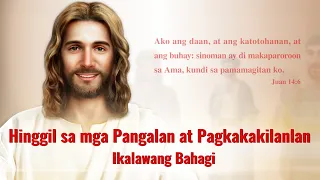 Mga Pagbigkas ni Cristo | "Hinggil sa mga Pangalan at Pagkakakilanlan" (Ikalawang Bahagi)