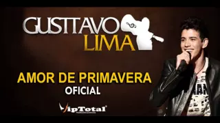 Gusttavo Lima - Amor de Primavera Oficial