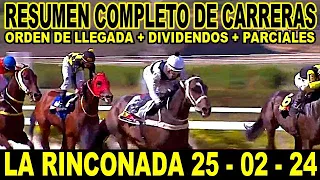 EL RESUMEN MAS COMPLETO DE CARRERAS HIPICAS 25 - 02 - 24 /LA RINCONADA,