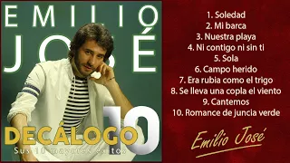 Emilio José - Sus 10 mayores Éxitos (Colección "Decálogo")