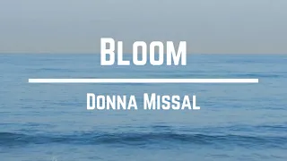 Donna Missal - Bloom (Lyrics)