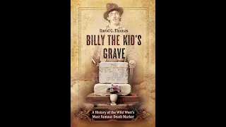 Billy the Kid's Grave EXPERT Tells It Like It Is!!