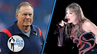 Wait, What?!?! Bill Belichick Is a Swiftie??? | The Rich Eisen Show