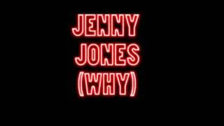 jenny jones why  (jenny jones bassline) the voice