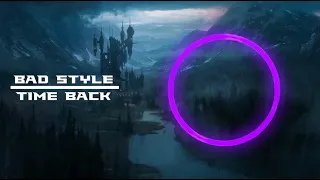 Bad Style - Time back 1 HOUR VERSION