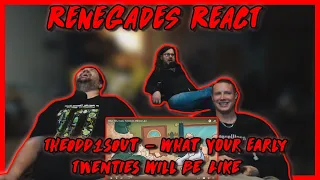 What Your Early Twenties Will Be Like - @theodd1sout | RENEGADES REACT TO