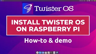 How to Install Twister OS on Raspberry Pi - How-to & demo