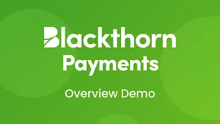 Blackthorn Payments - Overview Video