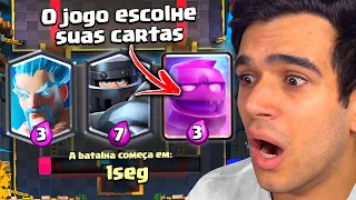 O CLASH ROYALE ESCOLHE MINHAS CARTAS NA SORTE... OU AZAR