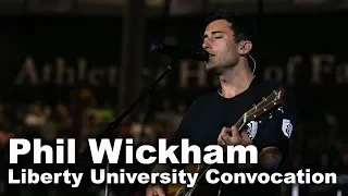 Phil Wickham - Liberty University Convocation