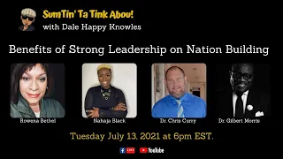 Benefits of Strong Leadership on Building a Nation | Episode 26 - Independence Panel