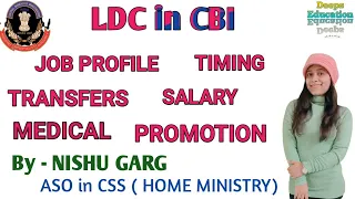 LDC in CBI job profile || complete details by NISHU GARG #ssc #chsl #ldc #cbi #Deeps_Education