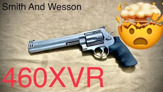 UnBoxing, Overview, Initial Shots and Thoughts of the Smith and Wesson S&W MODEL 460XVR XVR Magnum