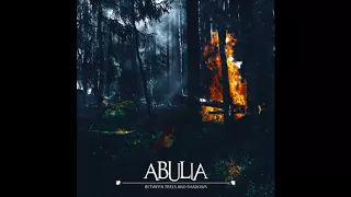 Abulia - Between Trees and Shadows