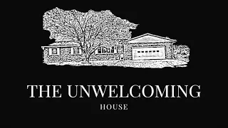 The Unwelcoming House Trailer