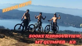 HOT RIDE - RIDING TRAILS K2 AND BRACKEN AT SOOKE HARBOURVIEW, MT QUIMPER DURING A HEAT WAVE OF 40' C