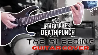 Five Finger Death Punch - The Bleeding | Guitar Cover