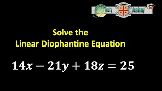 How to Solve a Three Variable Linear Diophantine Equation