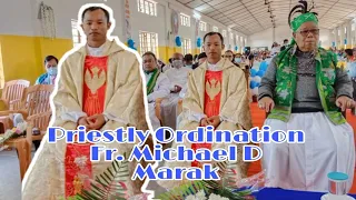 Priestly Ordination//Fr. Michael D Marak Ampati parish//  #waldorikmarak#