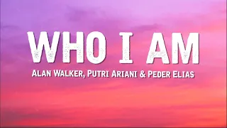 Alan Walker, Putri Ariani & Peder Elias - Who I Am (Lyrics) 🎵