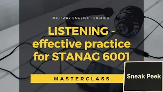 Listening - effective practice for STANAG 6001 SLP JFLT exam (SNEAK PEEK)