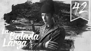 【SUB ESPAÑOL】⭐ Drama: The Long Ballad - La Balada Larga. (Episodio 42)